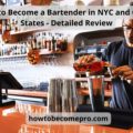How to Become a Bartender in NYC and Other States - Detailed Review