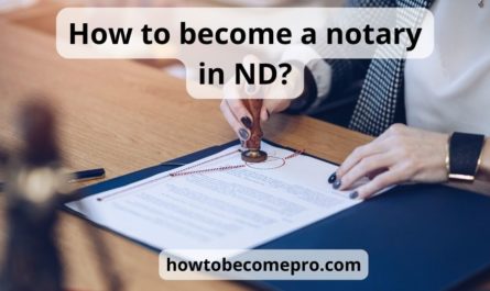 How to become a notary in ND: top 6 tips & best guide