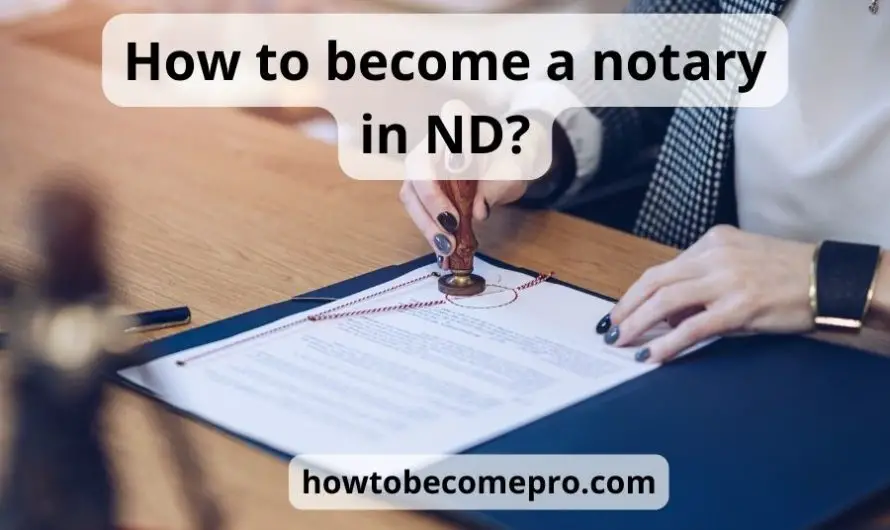 How to become a notary in ND: path to a great career