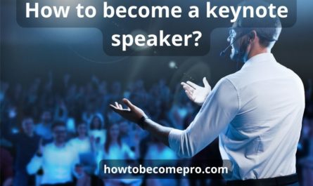 How to become a keynote speaker: best 5 tips & helpful guide