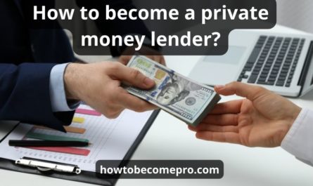 How To Become A Private Money Lender: Pros | Cons & Guide